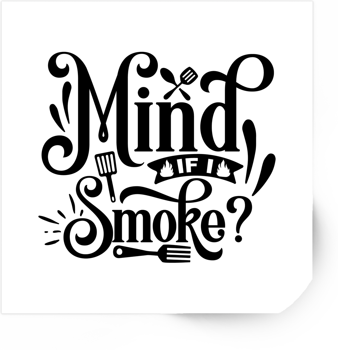 Mind If I Smoke BBQ Sticker | Funny Grilling Quote Vinyl Decal | Grill Master Gift